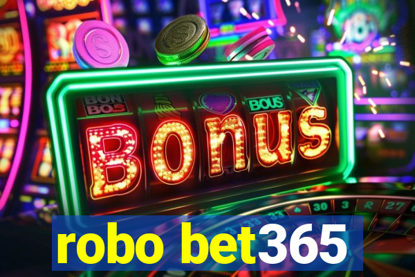 robo bet365